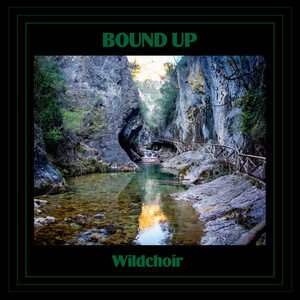 Wild Choir Music - Bound Up | Jazz music review, Jazz music genre, Nagamag Magazine