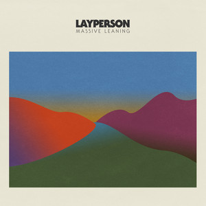 Layperson - Massive Leaning | Rock music review, Rock music genre, Nagamag Magazine