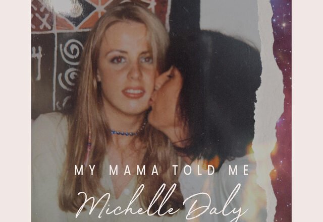 Michelle Daly - My Mama Told Me | Jazz music review, Jazz music genre, Nagamag Magazine