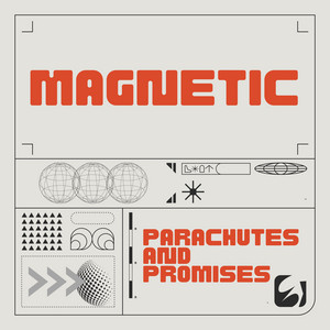 Parachutes and Promises - Magnetic | Pop music review, Pop music genre, Nagamag Magazine