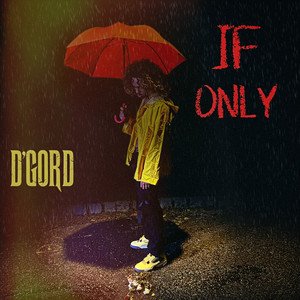 dgord-if-only-pop-music-review-nagamag-music-magazine D’Gord – If Only | Pop music review