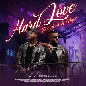 dr-soul-hard-love-feat-niyod-afrobeats-music-review-nagamag-music-magazine Dr Soul – Hard Love (feat. Niyod) | Afrobeats music review