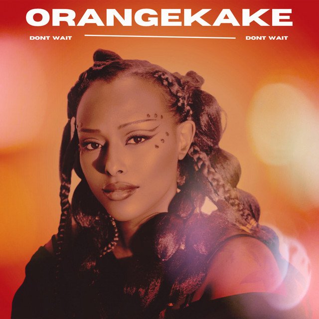 orangekake-dont-wait-afrobeats-music-review-nagamag-music-magazine Orangekake – Don’t Wait | Afrobeats music review