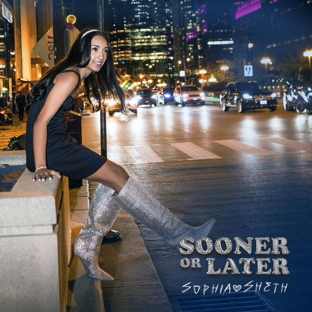 Sophia Sheth - Sooner or Later | Pop music review, Pop music genre, Nagamag Magazine