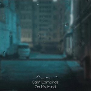 cam-edmonds-on-my-mind-pop-music-review-nagamag-music-magazine Cam Edmonds – On My Mind | Pop music review