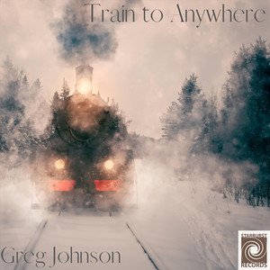 Greg Johnson - Train to Anywhere | Jazz music review, Jazz music genre, Nagamag Magazine