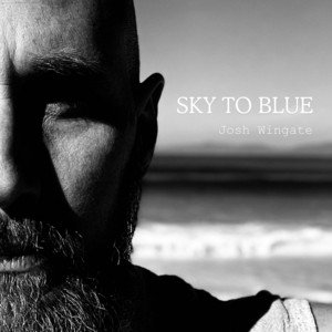 josh-wingate-sky-to-blue-rock-music-review-nagamag-music-magazine Josh Wingate – Sky to Blue | Rock music review