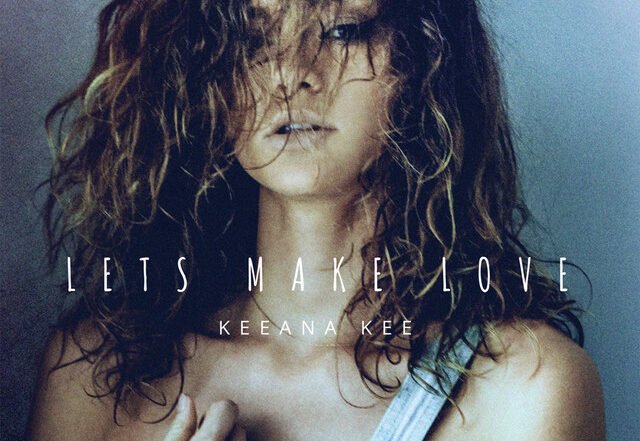 Keeana Kee - Let's Make Love | Pop music review, Pop music genre, Nagamag Magazine