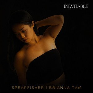 spearfisher-x-brianna-tam-inevitable-neoclassical-music-review-nagamag-music-magazine Spearfisher x Brianna Tam – INEVITABLE | Neoclassical music review