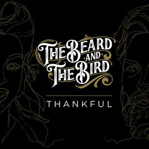 the-beard-and-the-bird-thankful-rock-music-review-nagamag-music-magazine The Beard and the Bird – Thankful | Rock music review