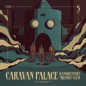 caravan-palace-raccoons-jazz-music-review-nagamag-music-magazine Caravan Palace – Raccoons | Jazz music review