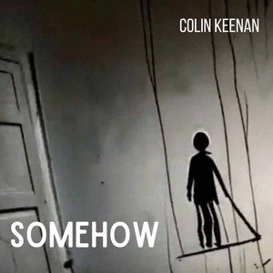 colin-keenan-somehow-rock-music-review-nagamag-music-magazine Colin Keenan – Somehow | Rock music review
