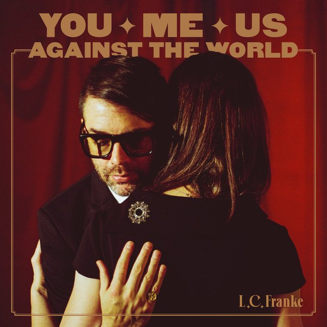 L.C. Franke - You & Me & Us Against The World | Jazz music review, Jazz music genre, Nagamag Magazine