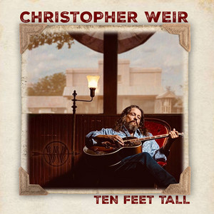 Christopher Weir - Ten Feet Tall | Rock music review, Rock music genre, Nagamag Magazine