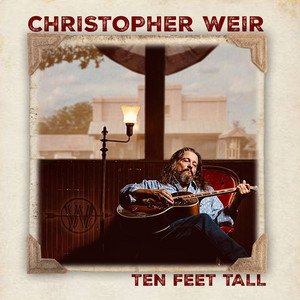 christopher-weir-ten-feet-tall-rock-music-review-nagamag-music-magazine Christopher Weir – Ten Feet Tall | Rock music review