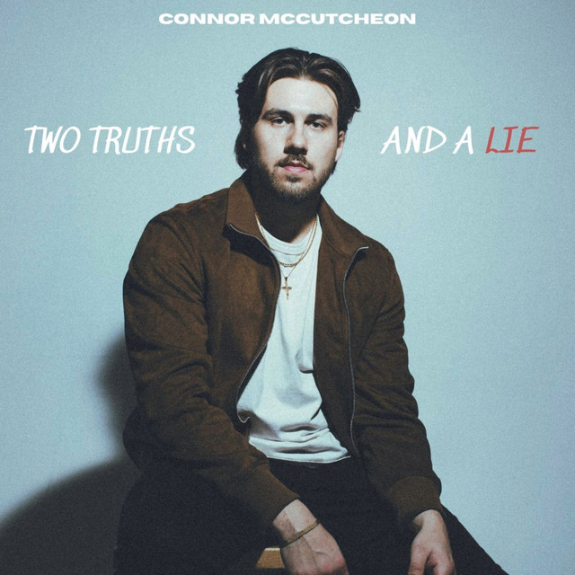 Connor McCutcheon - Two Truths and a Lie | Pop music review, Pop music genre, Nagamag Magazine