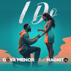 Goya Menor - I Do | Afrobeats music review, Afrobeats music genre, Nagamag Magazine