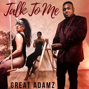 great-adamz-talk-to-me-afrobeats-music-review-nagamag-music-magazine GREAT ADAMZ – Talk to Me | Afrobeats music review