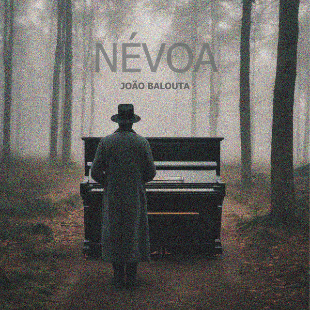 Joao Balouta - Nevoa | Neoclassical music review, Neoclassical music genre, Nagamag Magazine