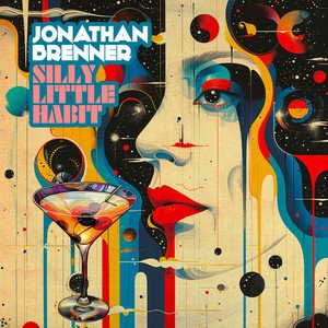 Jonathan Brenner - Silly Little Habit | Jazz music review, Jazz music genre, Nagamag Magazine
