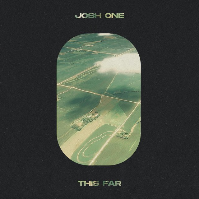 Josh One - This Far | Hip Hop music review, Hip Hop music genre, Nagamag Magazine