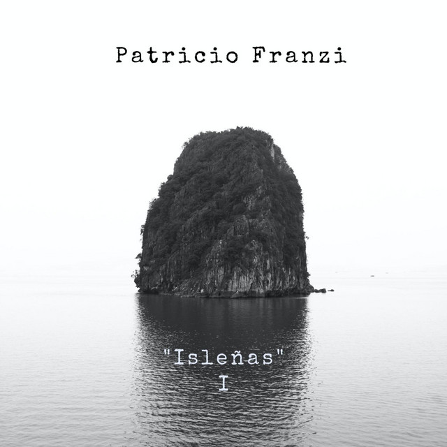 Patricio Franzi - Islenas I | Neoclassical music review, Neoclassical music genre, Nagamag Magazine
