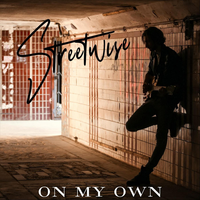 Streetwise - On My Own | Rock music review, Rock music genre, Nagamag Magazine
