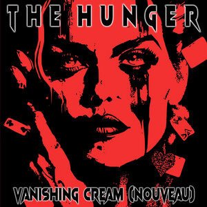 The Hunger - Vanishing Cream (Nouveau) | Blogwave music review, Blogwave music genre, Nagamag Magazine