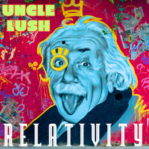 Uncle Lush - Relativity | Hip Hop music review, Hip Hop music genre, Nagamag Magazine