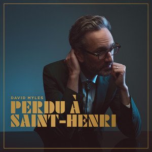 David Myles - Perdu à Saint-Henri | Rock music review, Rock music genre, Nagamag Magazine