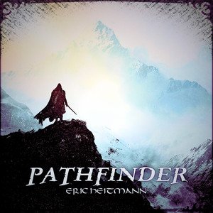 Eric Heitmann - Pathfinder | Neoclassical music review, Neoclassical music genre, Nagamag Magazine
