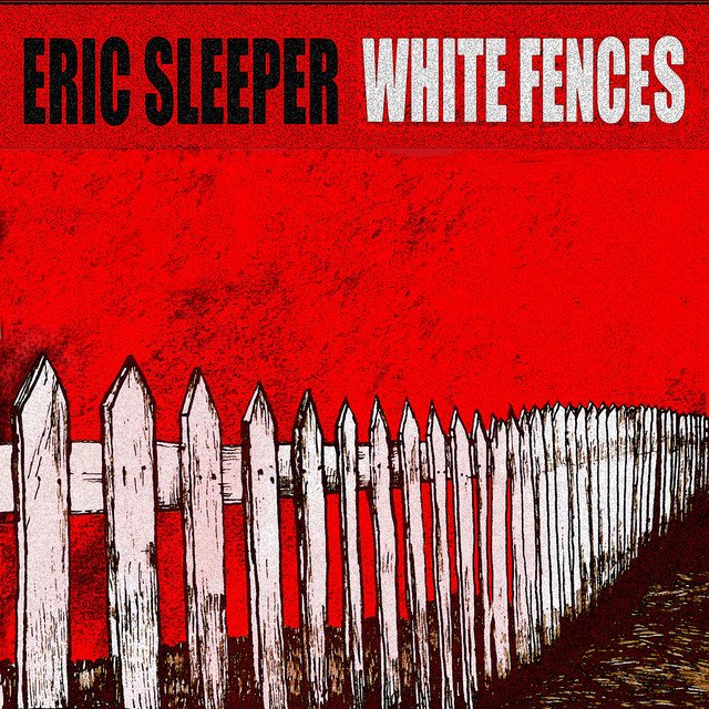 Eric Sleeper - White Fences | Rock music review, Rock music genre, Nagamag Magazine
