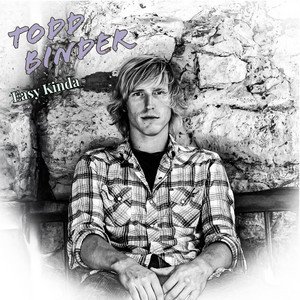 easy-kinda-todd-binder-nagamag-music-magazine Easy Kinda – Todd Binder