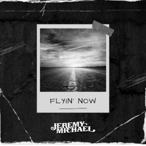 jeremy-michael-flyin-now-rock-music-review-nagamag-music-magazine Jeremy Michael – Flyin’ Now | Rock music review