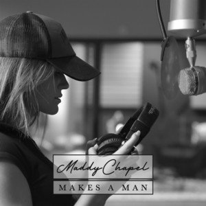 makes-a-man-maddy-chapel-nagamag-music-magazine Makes a Man – Maddy Chapel