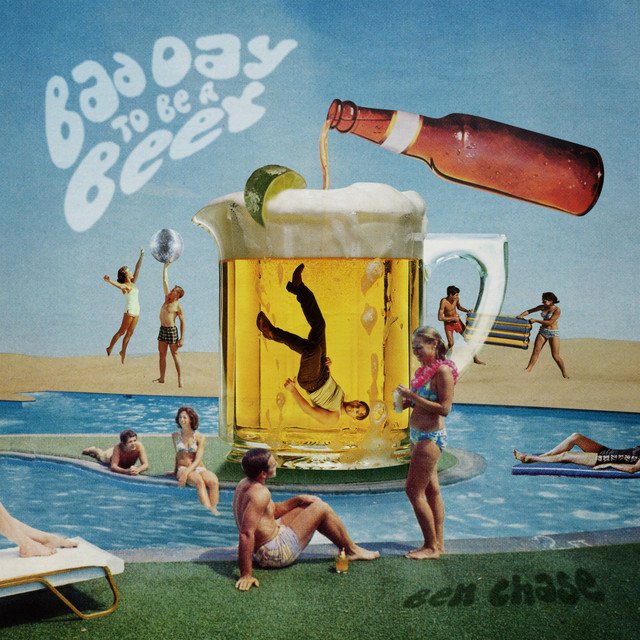 bad-day-to-be-a-beer-ben-chase-nagamag-music-magazine Bad Day To Be A Beer – Ben Chase
