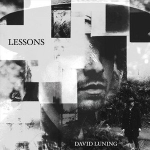 lessons-david-luning-nagamag-music-magazine Lessons – David Luning