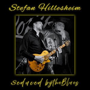 seduced-by-the-blues-live-stefan-hillesheim-nagamag-music-magazine Seduced by the Blues (Live) – Stefan Hillesheim