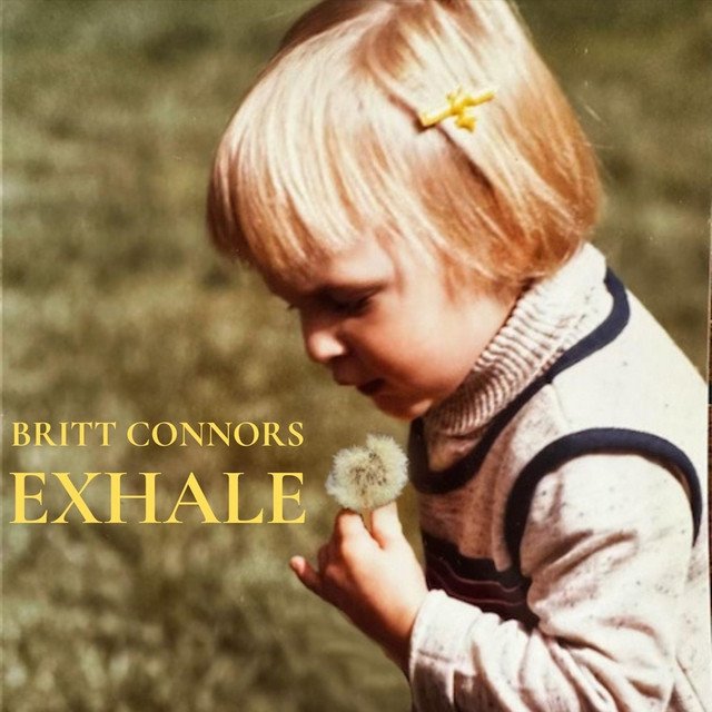 exhale-britt-connors-nagamag-music-magazine Exhale – Britt Connors