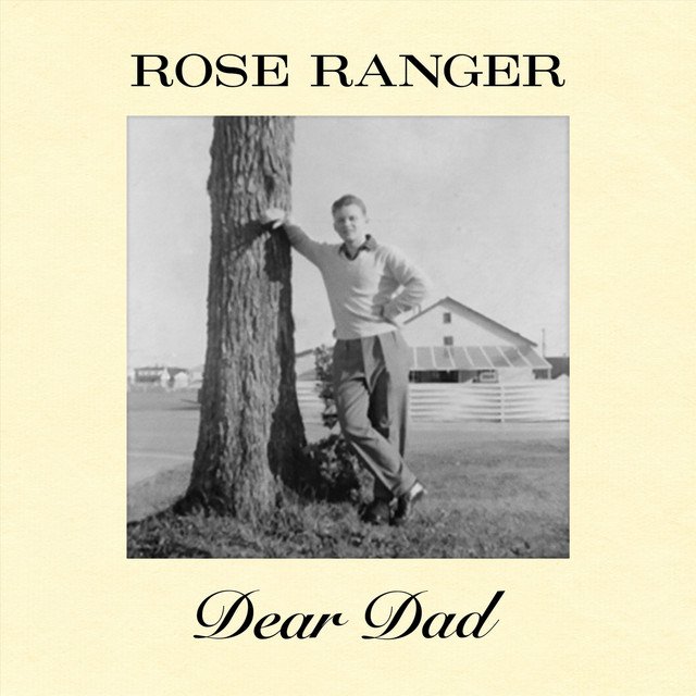 dear-dad-rose-ranger-nagamag-music-magazine Dear Dad – Rose Ranger