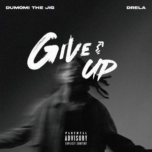 dumomi-the-jig-give-up-afrobeats-album-cover-nagamag-music-magazine Track Review: Dumomi The Jig – Give Up | Afrobeats
