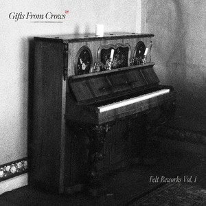 gifts-from-crows-something-thought-lost-is-found-felt-rework-neoclassical-album-cover-nagamag-music-magazine Track Review: Gifts From Crows – Something Thought Lost is Found – Felt Rework | Neoclassical