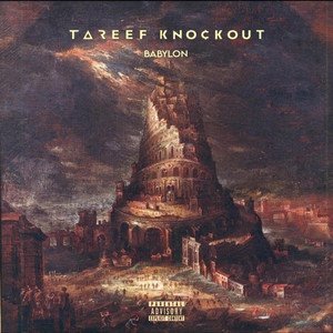 tareef-knockout-babylon-hip-hop-album-cover-nagamag-music-magazine Hip Hop Review: TaReef KnockOut – BABYLON