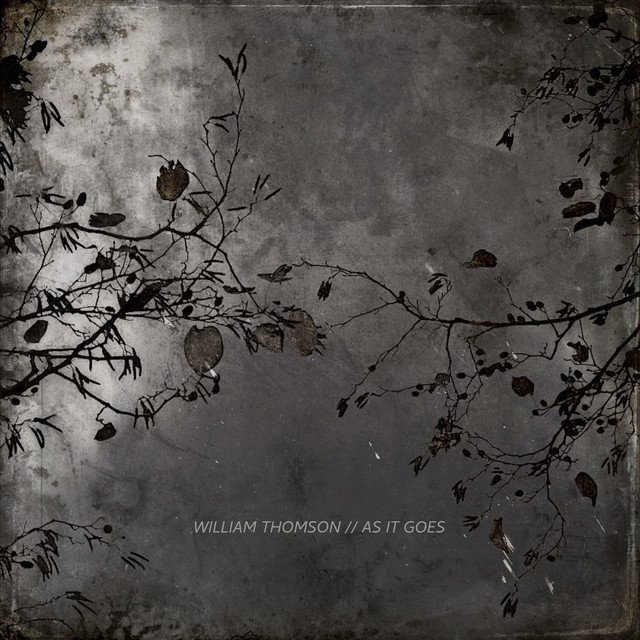 william-thomson-as-it-goes-neoclassical-album-cover-nagamag-music-magazine Single Review: As It Goes – William Thomson | Review
