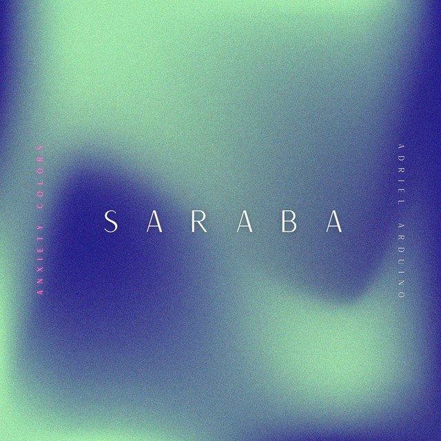 adriel-arduino-saraba-house-album-cover-nagamag-music-magazine Momentum Review: Saraba – Adriel Arduino | House