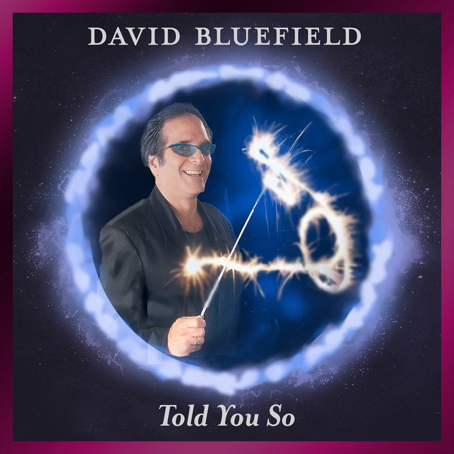 david-bluefield-told-you-so-jazz-album-cover-nagamag-music-magazine Fresh Find Review: David Bluefield – Told You So | Jazz Discovery