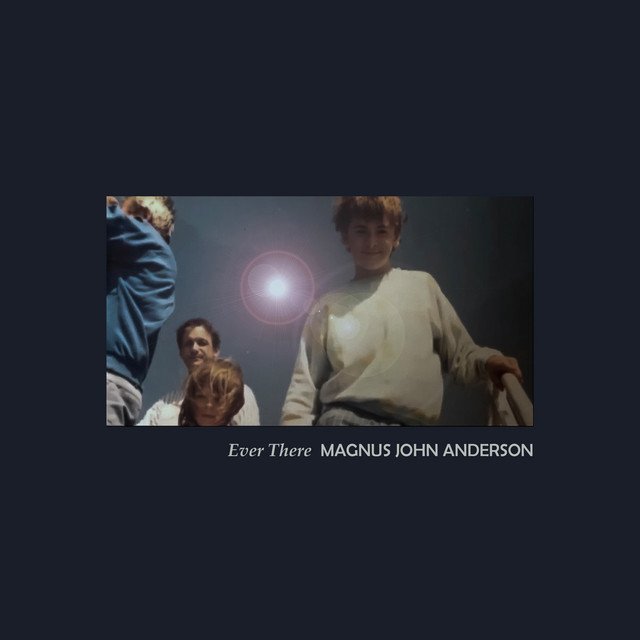 magnus-john-anderson-ever-there-neoclassical-album-cover-nagamag-music-magazine Track Review: Magnus John Anderson – Ever There | Neoclassical