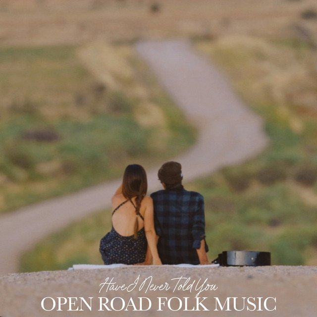 open-road-folk-music-have-i-never-told-you-rock-album-cover-nagamag-music-magazine Open Road Folk Music – Have I never told you Review | Rock Discovery