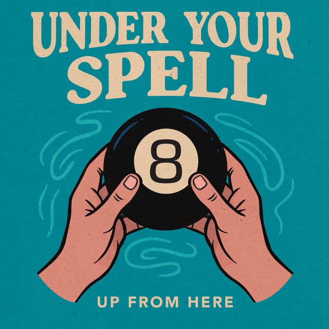 up-from-here-under-your-spell-rock-album-cover-nagamag-music-magazine “Under Your Spell” by Up From Here | A Rock Breakdown Review