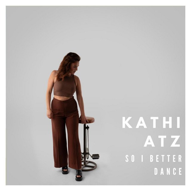 kathi-atz-so-i-better-dance-pop-album-cover-nagamag-music-magazine “So I Better Dance” by Kathi Atz | Pop Song Review